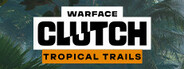 Warface: Clutch