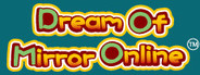 Dream Of Mirror Online